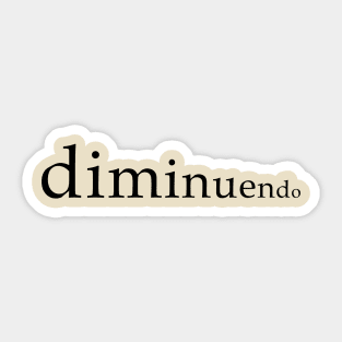 Diminuendo Sticker